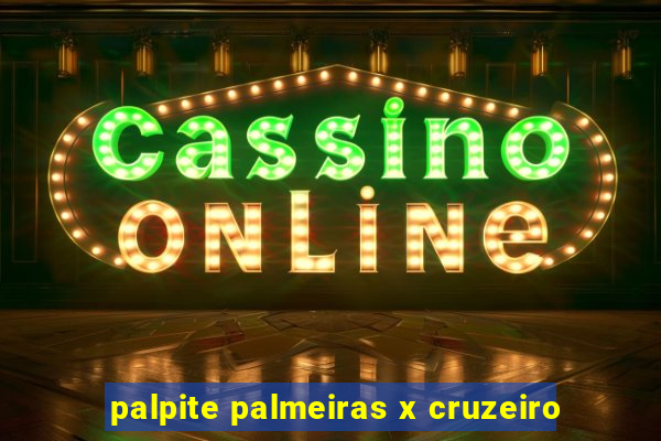 palpite palmeiras x cruzeiro